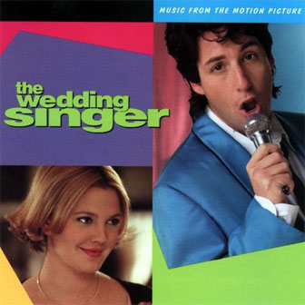 "The Wedding Singer" Soundtrack "The Wedding Singer" Soundtrack