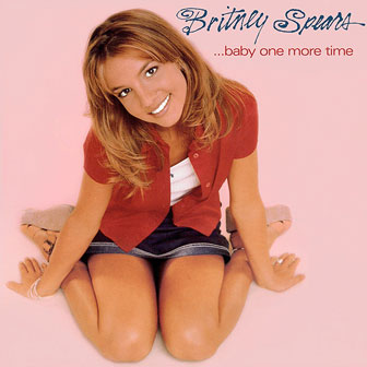 "From The Bottom Of My Broken Heart" by Britney Spears "From The Bottom Of My Broken Heart" by Britney Spears