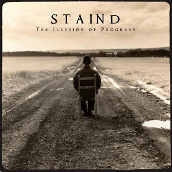 "The Illusion Of Progress" album by Staind "The Illusion Of Progress" album by Staind
