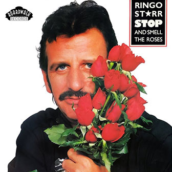 "Stop And Smell The Roses" album