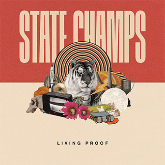 "Living Proof" album by State Champs "Living Proof" album by State Champs