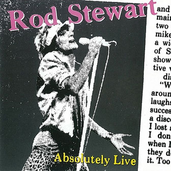 "Absolutely Live" album by Rod Stewart "Absolutely Live" album by Rod Stewart