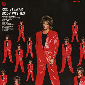 "Body Wishes" album by Rod Stewart "Body Wishes" album by Rod Stewart