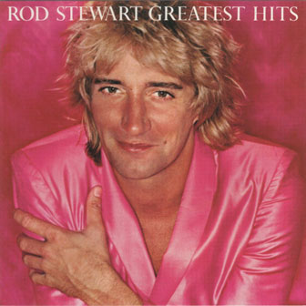 "Greatest Hits" album by Rod Stewart "Greatest Hits" album by Rod Stewart