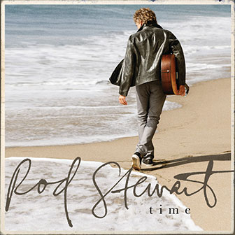 "Time" album by Rod Stewart "Time" album by Rod Stewart