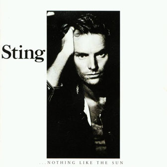 "Be Still My Beating Heart" by Sting "Be Still My Beating Heart" by Sting
