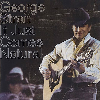 "How 'Bout Them Cowgirls" by George Strait "How 'Bout Them Cowgirls" by George Strait