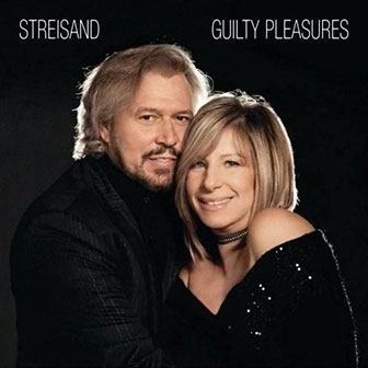 "Guilty Pleasures" album by Barbra Streisand "Guilty Pleasures" album by Barbra Streisand