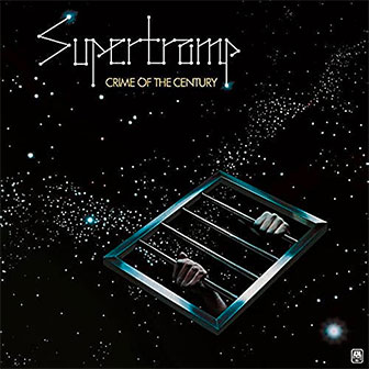"Crime Of The Century" album by Supertramp "Crime Of The Century" album by Supertramp