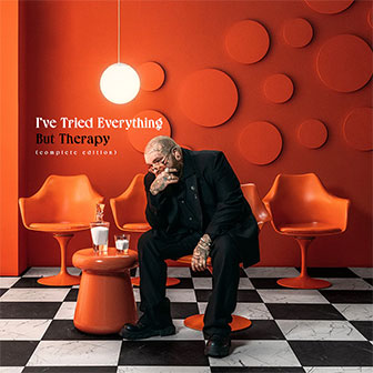 "I've Tried Everything But Therapy (Complete Edition)" "I've Tried Everything But Therapy (Complete Edition)"