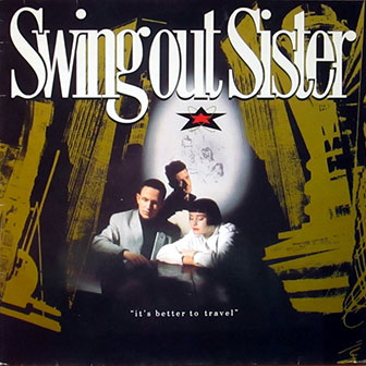"Twilight World" by Swing Out Sister "Twilight World" by Swing Out Sister
