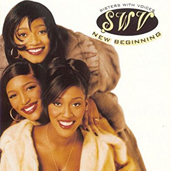 "Use Your Heart" by SWV "Use Your Heart" by SWV