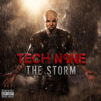 "The Storm" album by Tech N9ne "The Storm" album by Tech N9ne