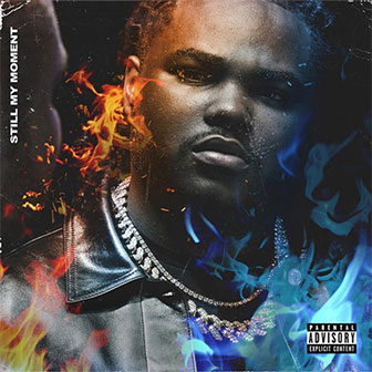 "Still My Moment" album by Tee Grizzley "Still My Moment" album by Tee Grizzley