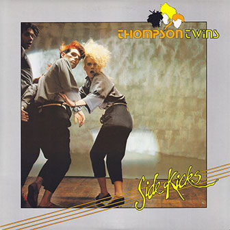 "Lies" by Thompson Twins "Lies" by Thompson Twins