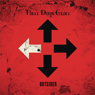 "Outsider" album by Three Days Grace "Outsider" album by Three Days Grace