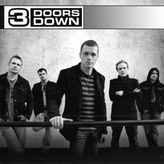 "It's Not My Time" by 3 Doors Down "It's Not My Time" by 3 Doors Down