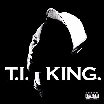 "What You Know" by T.I. "What You Know" by T.I.