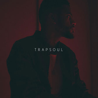 "TRAPSOUL" album by Bryson Tiller "TRAPSOUL" album by Bryson Tiller
