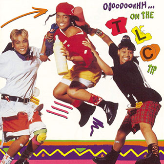 "Baby-Baby-Baby" by TLC "Baby-Baby-Baby" by TLC