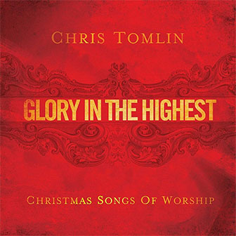 "Glory In The Highest: Christmas Songs Of Worship" album "Glory In The Highest: Christmas Songs Of Worship" album