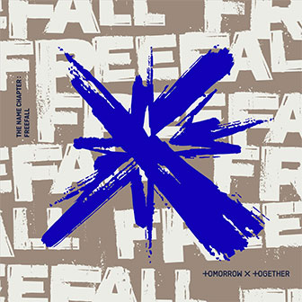 "The Name Chapter: Freefall" album by Tomorrow X Together "The Name Chapter: Freefall" album by Tomorrow X Together