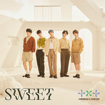 "Sweet" album by Tomorrow X Together "Sweet" album by Tomorrow X Together