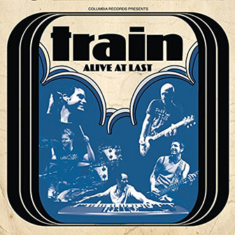 "Alive At Last" album by Train "Alive At Last" album by Train