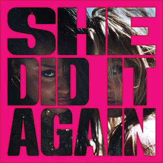 "She Did It Again" "She Did It Again"