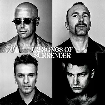 "Songs Of Surrender" album by U2 "Songs Of Surrender" album by U2