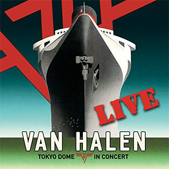 "Tokyo Dome Live In Concert" album by Van Halen "Tokyo Dome Live In Concert" album by Van Halen