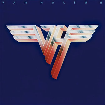 "Beautiful Girls" by Van Halen "Beautiful Girls" by Van Halen