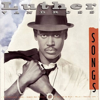 "Love The One You're With" by Luther Vandross "Love The One You're With" by Luther Vandross