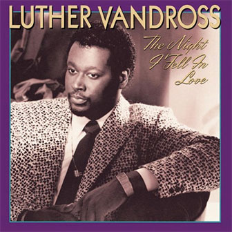 "'Til My Baby Comes Home" by Luther Vandross "'Til My Baby Comes Home" by Luther Vandross