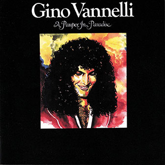 "A Pauper In Paradise" album by Gino Vannelli "A Pauper In Paradise" album by Gino Vannelli