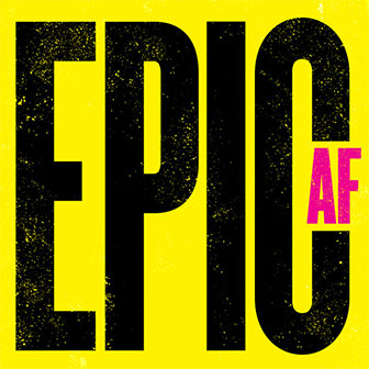 "Epic AF (Yellow/Pink)" album by Various Artists "Epic AF (Yellow/Pink)" album by Various Artists