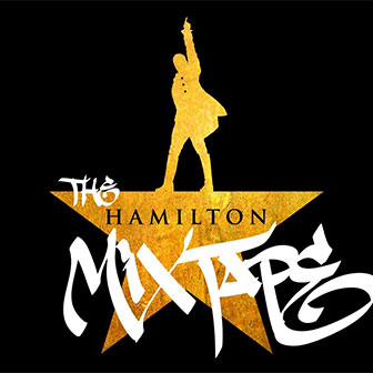 "Hamilton Mixtape" album by Various Artists "Hamilton Mixtape" album by Various Artists