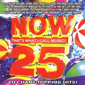 "NOW 25" album by Various Artists "NOW 25" album by Various Artists