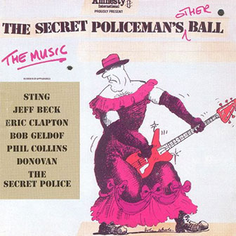 "The Secret Policeman's Other Ball" album by Various Artists "The Secret Policeman's Other Ball" album by Various Artists