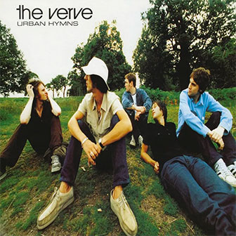 "Bitter Sweet Symphony" by The Verve "Bitter Sweet Symphony" by The Verve