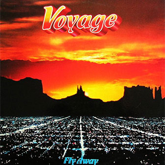 "Fly Away" album by Voyage "Fly Away" album by Voyage