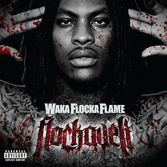 "Grove St. Party" by Waka Flocka Flame "Grove St. Party" by Waka Flocka Flame