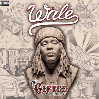 "Bad" by Wale "Bad" by Wale
