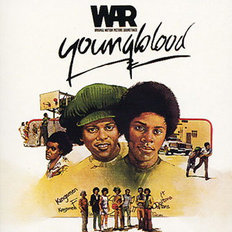 "Youngblood" soundtrack by War "Youngblood" soundtrack by War