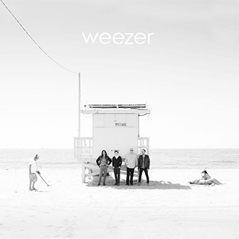 "Weezer (White Album)" by Weezer "Weezer (White Album)" by Weezer