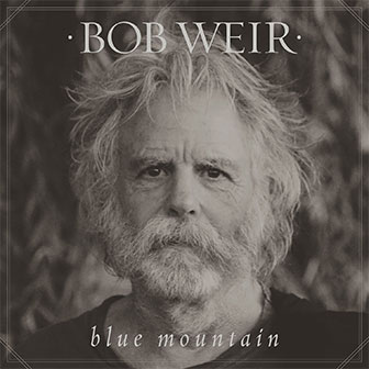 "Blue Mountain" album by Bob Weir "Blue Mountain" album by Bob Weir
