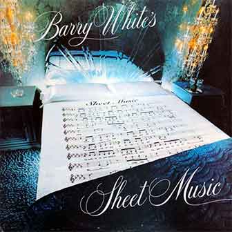 "Sheet Music" album by Barry White "Sheet Music" album by Barry White