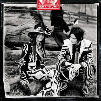 "Icky Thump" album by The White Stripes "Icky Thump" album by The White Stripes