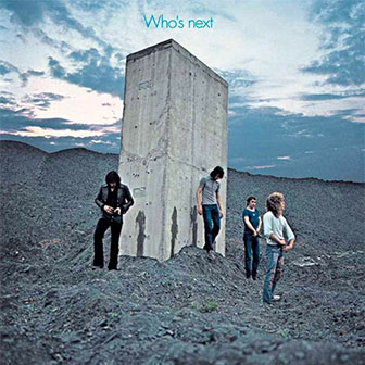 "Who's Next" album by The Who "Who's Next" album by The Who