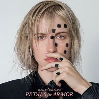 "Petals For Armor" album by Hayley Williams "Petals For Armor" album by Hayley Williams